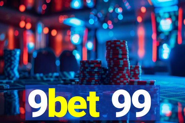 9bet 99